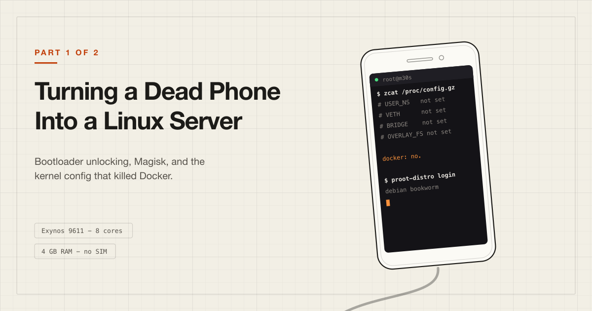 Cover image for I Couldn't Get a Free Server, So Rooted a Dead Phone Instead